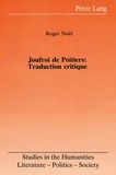 Roger Noël - Joufroi de poitiers: traduction critique.