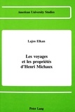 Lajos Elkan - Les voyages et les proprietes d'henri michaux.
