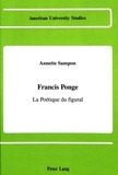 Annette Sampon - Francis ponge - La poétique du figural.
