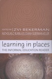 Zvi Bekerman et Nicholas Burbules - Learning in Places - The Informal Education Reader.