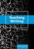 Paul l. Thomas - Teaching Writing Primer.