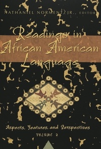 Jr., nathaniel Norment - Readings in African American Language - Aspects, Features, and Perspectives, Vol. 2.