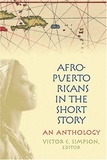 Victor c. Simpson - Afro-Puerto Ricans in the Short Story - An Anthology.