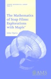 John Oprea - The Mathematics Of Soap Films: Explorations With Maple.