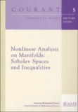 Emmanuel Hebey - Nonlinear Analysis On Manifolds : Sobolev Spaces And Inequalities.