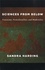 Sandra Harding - Sciences from Below - Feminisms, Postcolonialities, and Modernities.