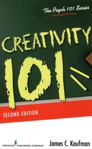 James C. Kaufman - Creativity 101.