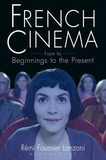 Rémi Fournier Lanzoni - French Cinema.