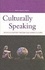 Hele Spencer-Oatey - Culturally Speaking : Managing Rapport in Talk across Cultures.