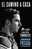 Jorge Posada - camino a casa - Mi vida con los Yankees.