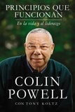 Colin Powell - Principios que funcionan - En la vida y el liderazgo.