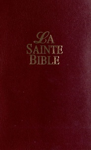 Louis Segond - La Sainte Bible - (Couverture souple, Grenat).