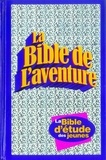  Editions Vida - La Bible de l'aventure - La Bible d'étude des jeunes.