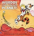 Bill Watterson - Calvin and Hobbes. Weirdos fom Another Planet.