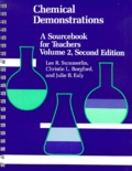 Julie-B Ealy et Lee-R Summerlin - Chemical Demonstrations. A Sourcebook For Teachers, Volume 2, 2nd Edition.