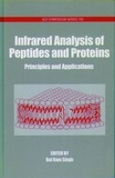 Bal-Ram Singh - Infrared Analysis Of Peptides And Proteins / Principles And Applications.