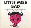 Roger Hargreaves et Adam Hargreaves - Little Miss Bad.