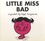 Roger Hargreaves et Adam Hargreaves - Little Miss Bad.