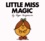 Roger Hargreaves - Little Miss Magic.