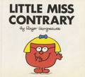 Roger Hargreaves - Little Miss Contrary.