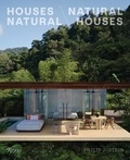 Philip Jodidio - Houses Natural/Natural Houses /anglais.
