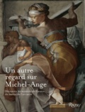 William E. Wallace - Un autre regard sur Michel-Ange - Découvrir les mystères des créations du génie de l'art sacré.
