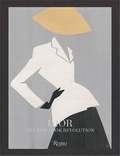 Florence Muller et Laurence Benaïm - Dior: The New Look Revolution.