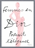 Laurence Benaïm - Femmes en Dior - Portraits d'élégance.