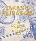  Rizzoli - Takashi Murakami the octopus eats its own leg.