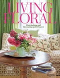 Margot Shaw - Living Floral - Entertaining and Decorating with Flowers.