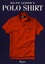 Ralph Lauren - The Polo Shirt.