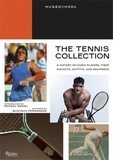 Gustavo Fernandez - The Tennis Collection - A History of Iconic Players, Their Rackets, Outfits, and Equipement.