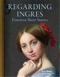Darin Strauss - Regarding Ingres - Fourteen Short Stories.