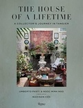Umberto Pasti - The House of a Lifetime - A Collector's Journey in Tangier.