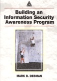 Mark-B Desman - Building An Information Security Awareness Program.