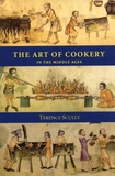 Terence Scully - The Art of Cookery in the Middle Ages.