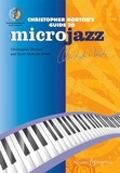 Christopher Norton et Smith scott Mcbride - Microjazz  : Christopher Norton's Guide to Microjazz - (angl.). Livre du professeur..