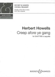 Herbert Howells - Boosey &amp; Hawkes Choral Treasury  : Creep afore ye gang - mixed choir (SAATTBB) a cappella. Partition de chœur..