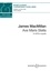 James MacMillan - Contemporary Choral Series  : Ave Maris Stella - mixed choir (SATB) a cappella. Partition de chœur..