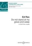Ed Newton-Rex - Contemporary Choral Series  : Do not stand at my grave and weep - mixed choir (SSAATTBB) a cappella. Partition de chœur..