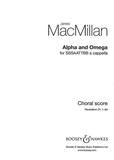 James MacMillan - Alpha and Omega - Revelation 21: 1-6a. mixed choir (SSSAATTBB) a cappella. Partition de chœur..