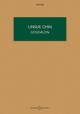 Unsuk Chin - Hawkes Pocket Scores HPS 1506 : Gougalon - Scenes from a street theatre. HPS 1506. ensemble. Partition d'étude..