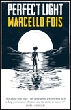 Marcello Fois et Silvester Mazzarella - Perfect Light.