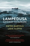 Pietro Bartolo et Chenxin Jiang - Lampedusa - Gateway to Europe.