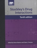 Karen Baxter et Claire-L Preston - Stockley's Drug Interactions.