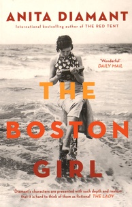 Anita Diamant - The Boston Girl.