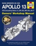 David Baker - Apollo 13 Manual - An Engineering Insight into How NASA Saved the Crew of the Crippled Moon Mission.