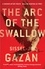 Sissel-Jo Gazan et Charlotte Barslund - The Arc of the Swallow.
