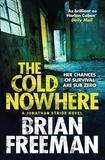 Brian Freeman - The Cold Nowhere.