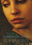 Elia Barcelo et David Frye - The Goldsmith's Secret.
